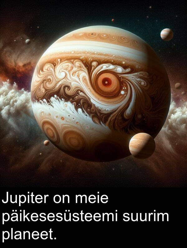 päikesesüsteemi: Jupiter on meie päikesesüsteemi suurim planeet.