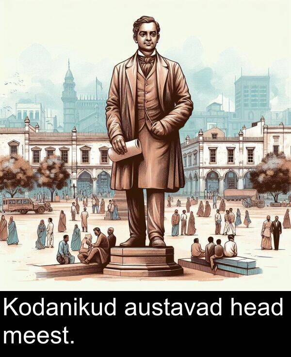 head: Kodanikud austavad head meest.