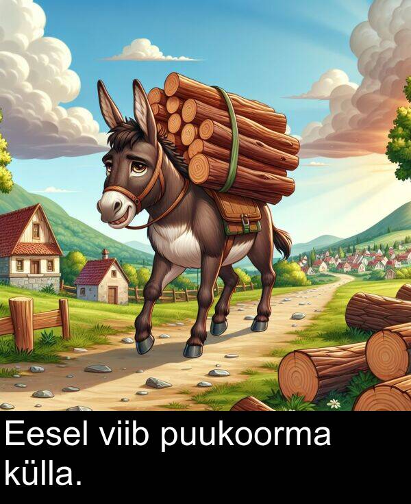 viib: Eesel viib puukoorma külla.