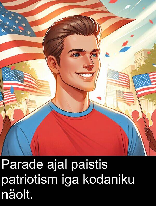 ajal: Parade ajal paistis patriotism iga kodaniku näolt.