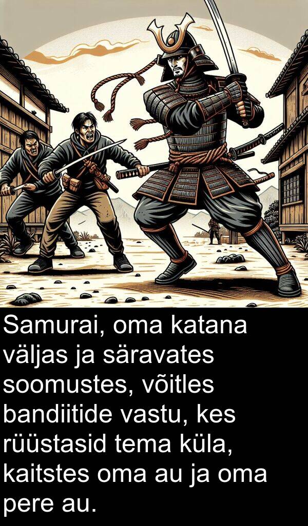 bandiitide: Samurai, oma katana väljas ja säravates soomustes, võitles bandiitide vastu, kes rüüstasid tema küla, kaitstes oma au ja oma pere au.