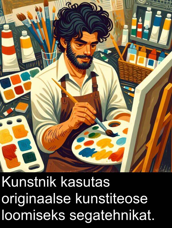 loomiseks: Kunstnik kasutas originaalse kunstiteose loomiseks segatehnikat.