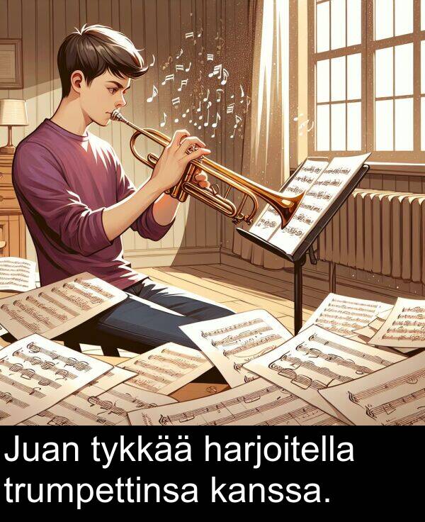 kanssa: Juan tykkää harjoitella trumpettinsa kanssa.