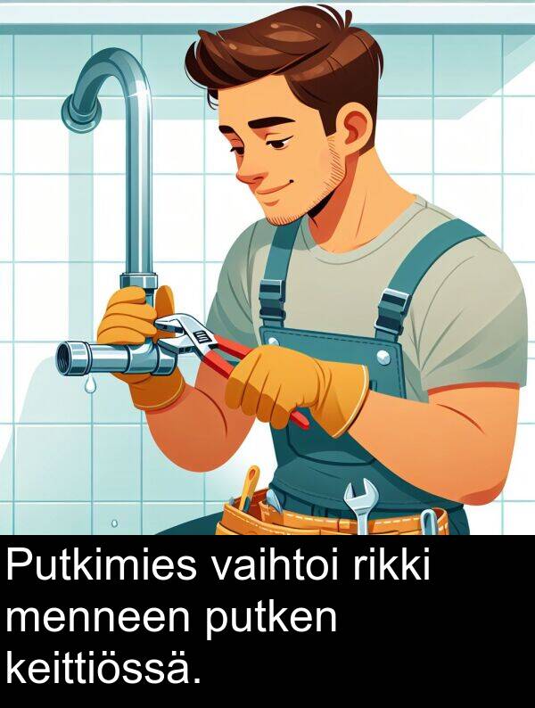 vaihtoi: Putkimies vaihtoi rikki menneen putken keittiössä.