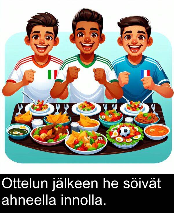 jälkeen: Ottelun jälkeen he söivät ahneella innolla.