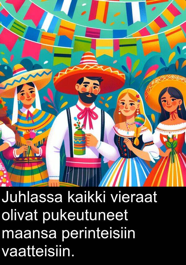 vaatteisiin: Juhlassa kaikki vieraat olivat pukeutuneet maansa perinteisiin vaatteisiin.