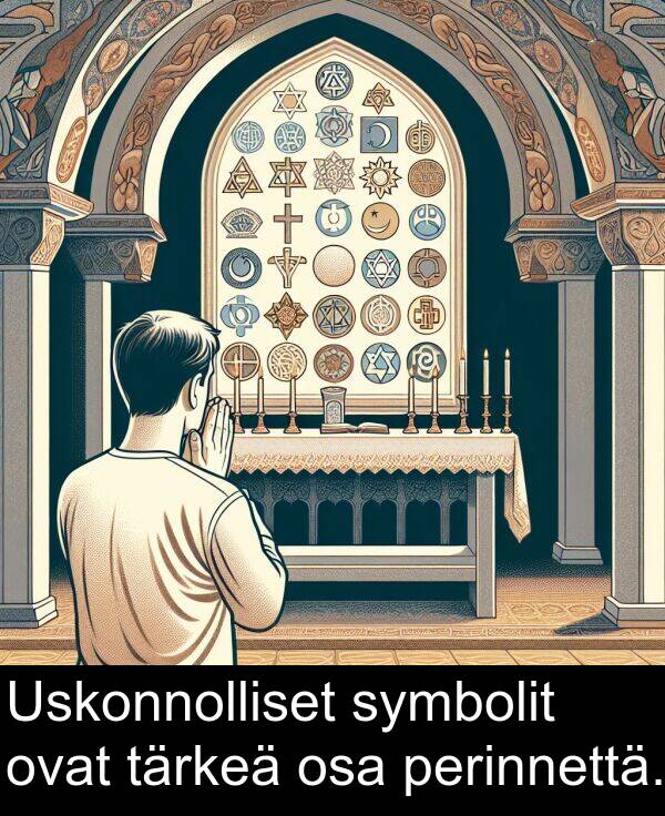 osa: Uskonnolliset symbolit ovat tärkeä osa perinnettä.