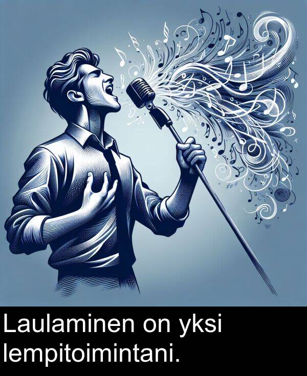 lempitoimintani: Laulaminen on yksi lempitoimintani.