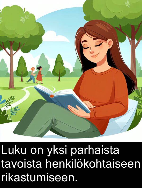 parhaista: Luku on yksi parhaista tavoista henkilökohtaiseen rikastumiseen.