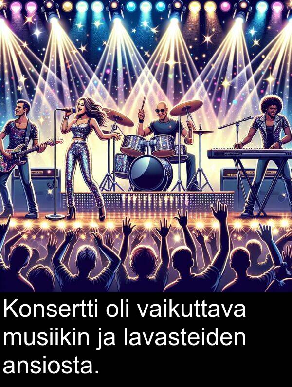 vaikuttava: Konsertti oli vaikuttava musiikin ja lavasteiden ansiosta.