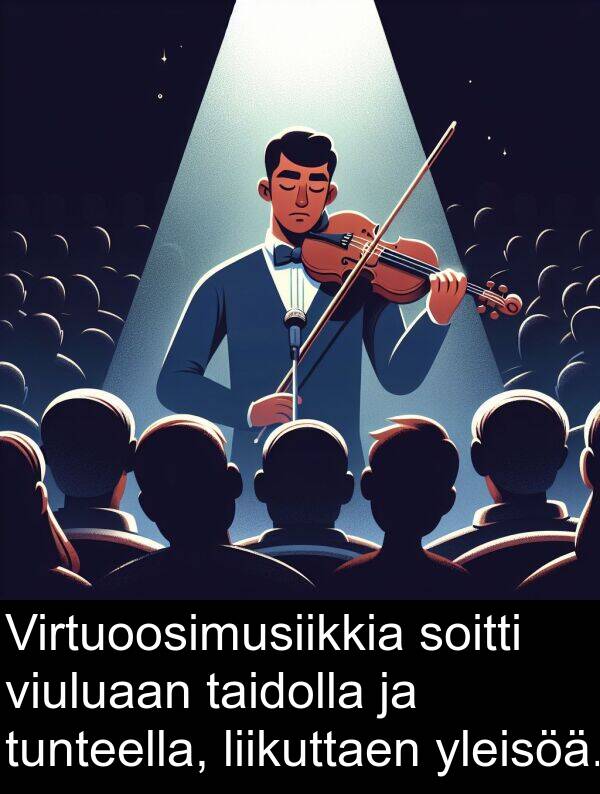 soitti: Virtuoosimusiikkia soitti viuluaan taidolla ja tunteella, liikuttaen yleisöä.