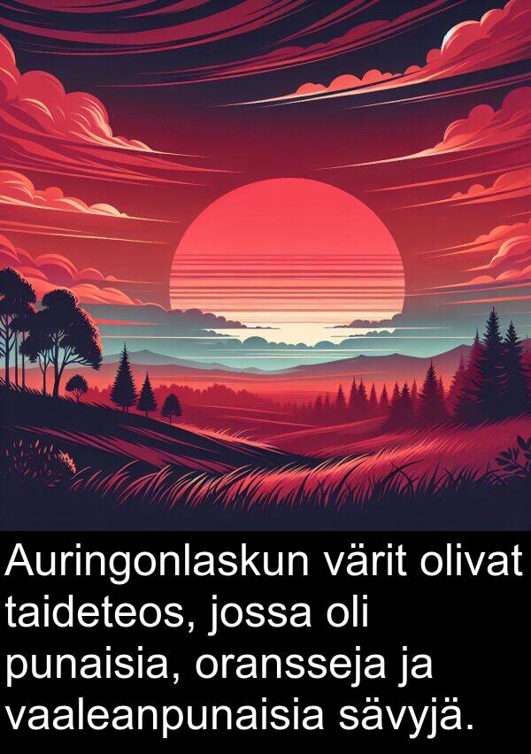 vaaleanpunaisia: Auringonlaskun värit olivat taideteos, jossa oli punaisia, oransseja ja vaaleanpunaisia sävyjä.