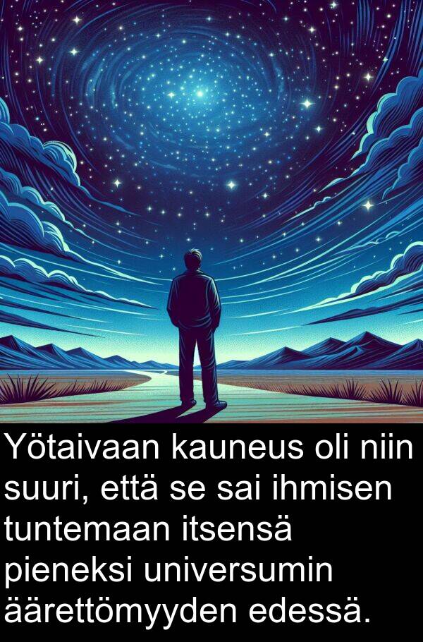 edessä: Yötaivaan kauneus oli niin suuri, että se sai ihmisen tuntemaan itsensä pieneksi universumin äärettömyyden edessä.