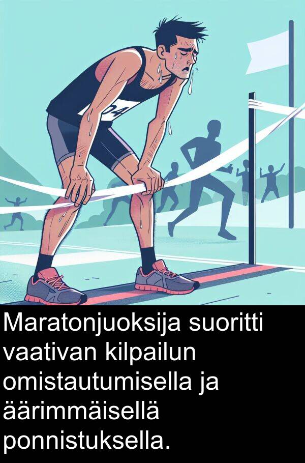 vaativan: Maratonjuoksija suoritti vaativan kilpailun omistautumisella ja äärimmäisellä ponnistuksella.