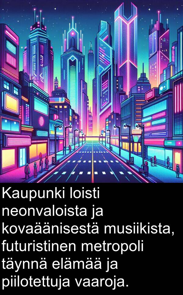 vaaroja: Kaupunki loisti neonvaloista ja kovaäänisestä musiikista, futuristinen metropoli täynnä elämää ja piilotettuja vaaroja.