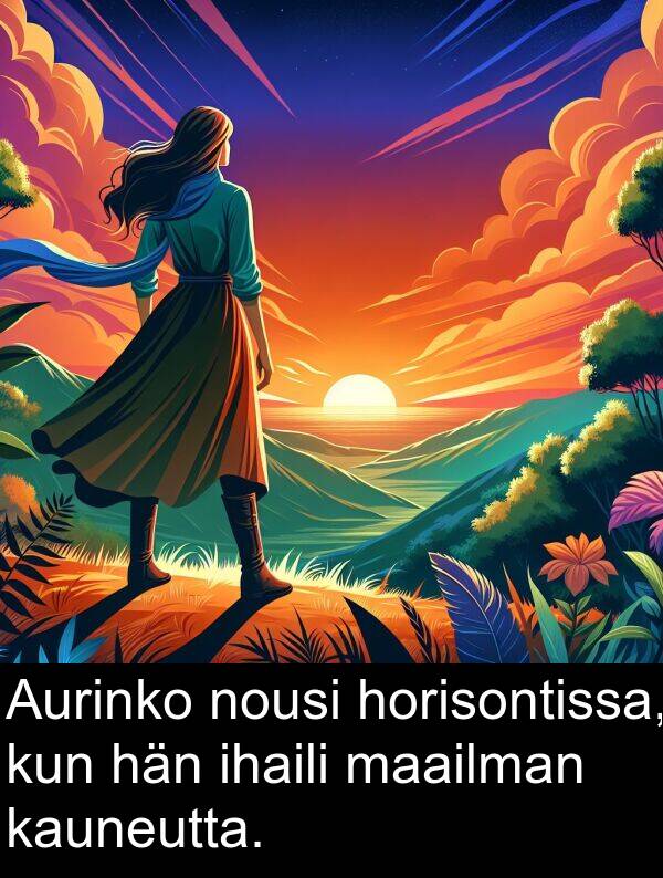 maailman: Aurinko nousi horisontissa, kun hän ihaili maailman kauneutta.