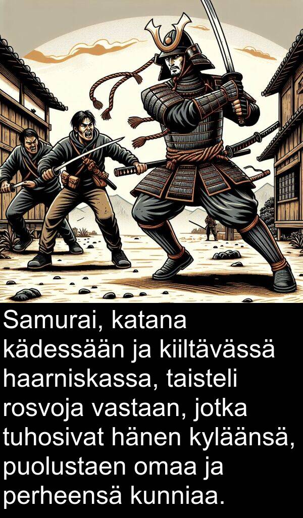 kädessään: Samurai, katana kädessään ja kiiltävässä haarniskassa, taisteli rosvoja vastaan, jotka tuhosivat hänen kyläänsä, puolustaen omaa ja perheensä kunniaa.