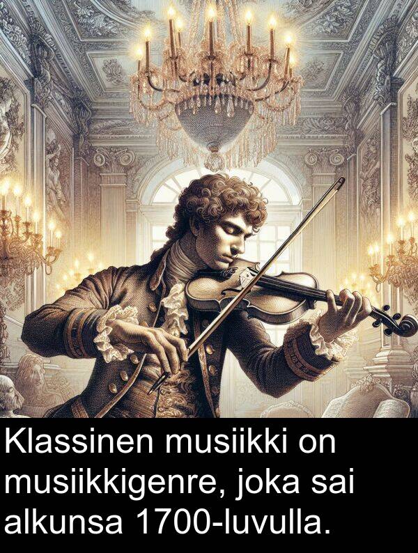 musiikkigenre: Klassinen musiikki on musiikkigenre, joka sai alkunsa 1700-luvulla.