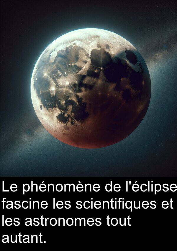 astronomes: Le phénomène de l'éclipse fascine les scientifiques et les astronomes tout autant.