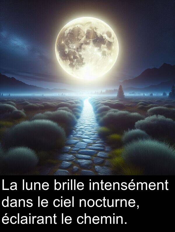 intensément: La lune brille intensément dans le ciel nocturne, éclairant le chemin.