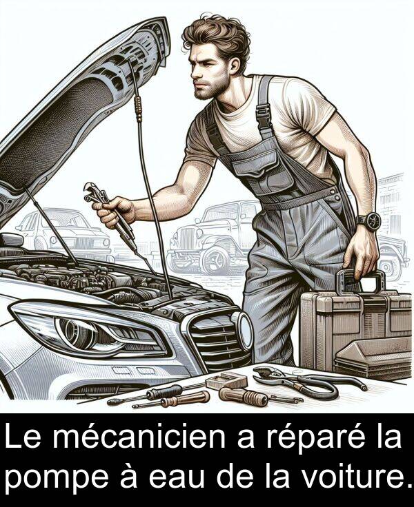 pompe: Le mécanicien a réparé la pompe à eau de la voiture.