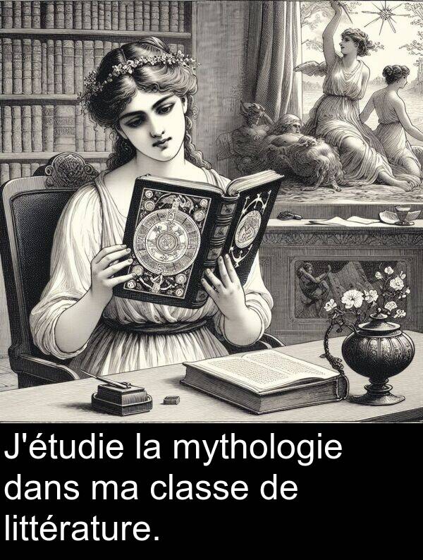 mythologie: J'étudie la mythologie dans ma classe de littérature.