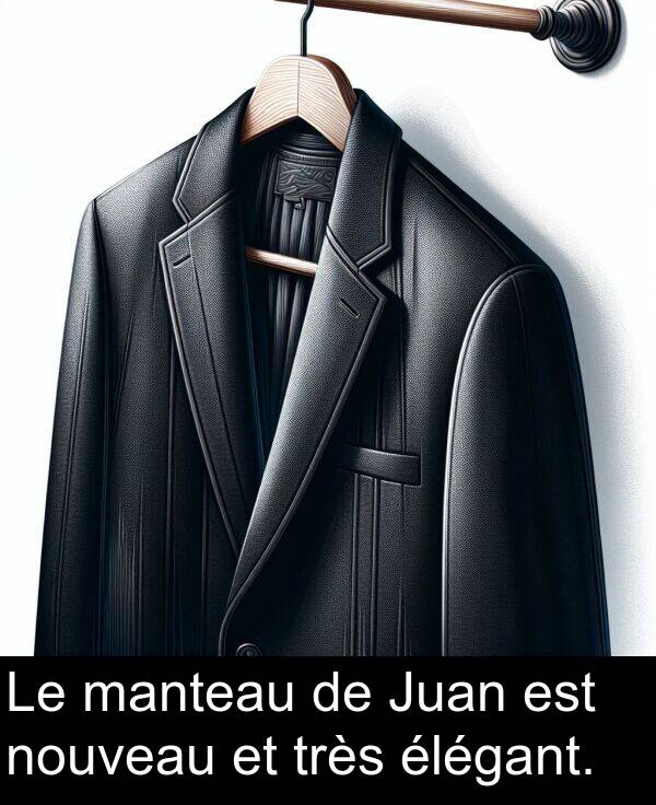 manteau: Le manteau de Juan est nouveau et très élégant.