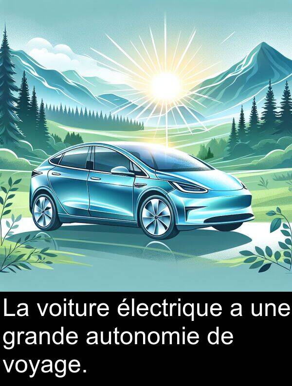 grande: La voiture électrique a une grande autonomie de voyage.