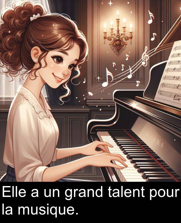 grand: Elle a un grand talent pour la musique.