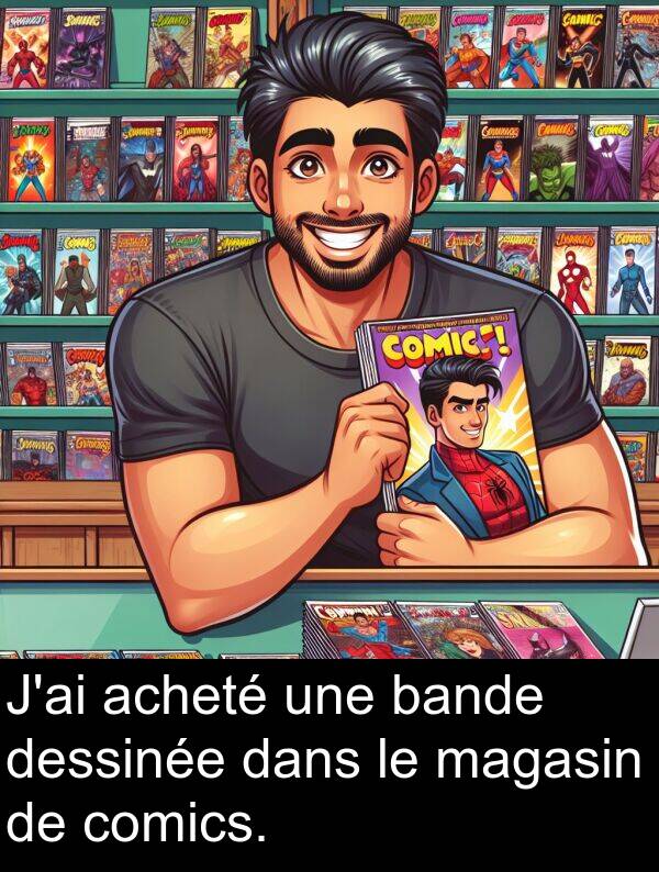 acheté: J'ai acheté une bande dessinée dans le magasin de comics.