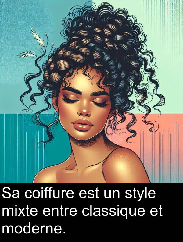 mixte: Sa coiffure est un style mixte entre classique et moderne.