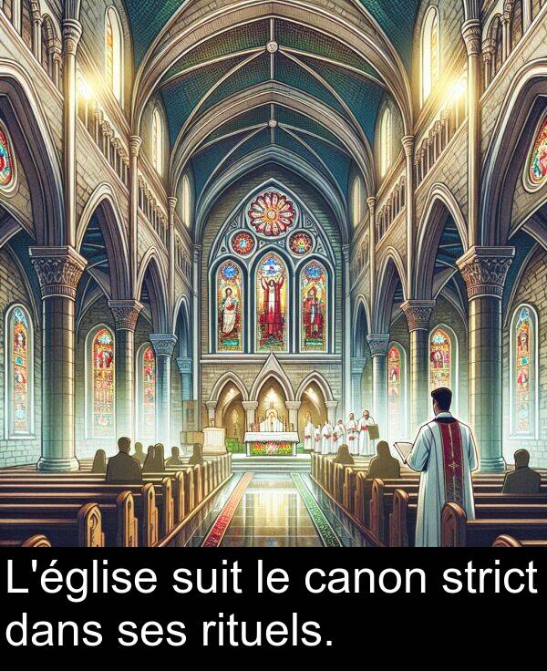 ses: L'église suit le canon strict dans ses rituels.