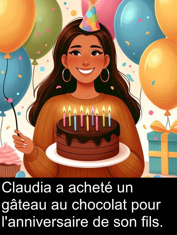 acheté: Claudia a acheté un gâteau au chocolat pour l'anniversaire de son fils.