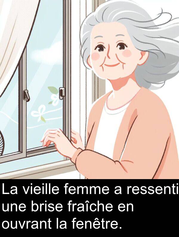 fenêtre: La vieille femme a ressenti une brise fraîche en ouvrant la fenêtre.