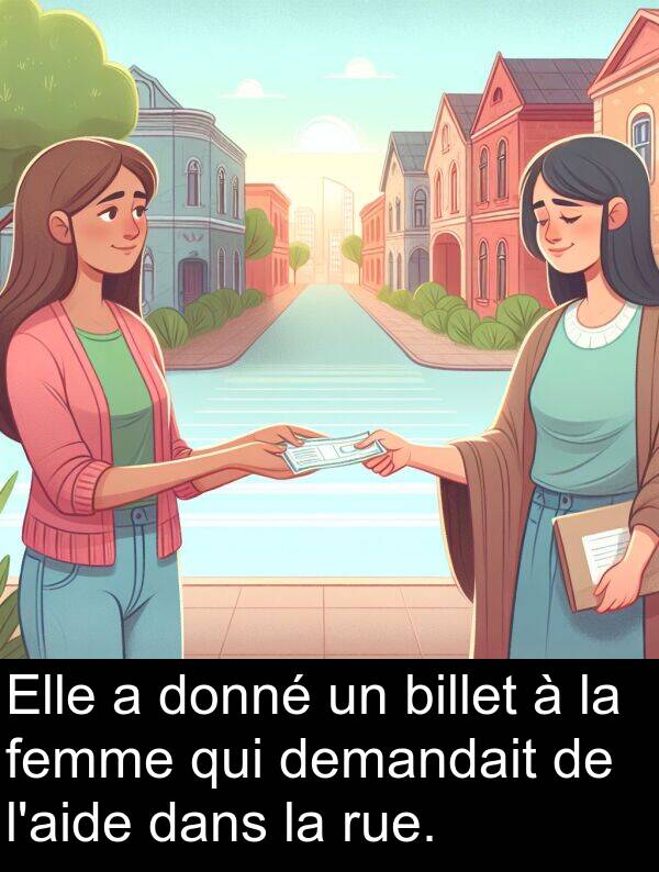 rue: Elle a donné un billet à la femme qui demandait de l'aide dans la rue.