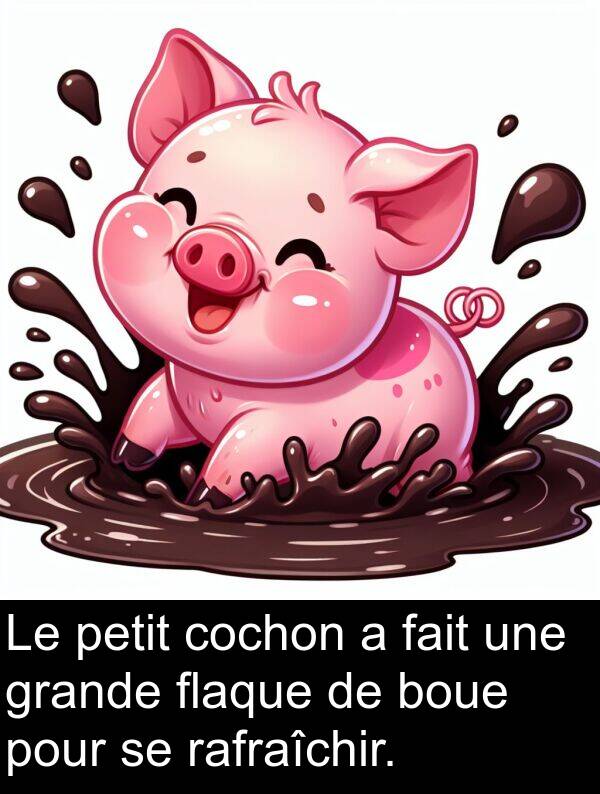 fait: Le petit cochon a fait une grande flaque de boue pour se rafraîchir.