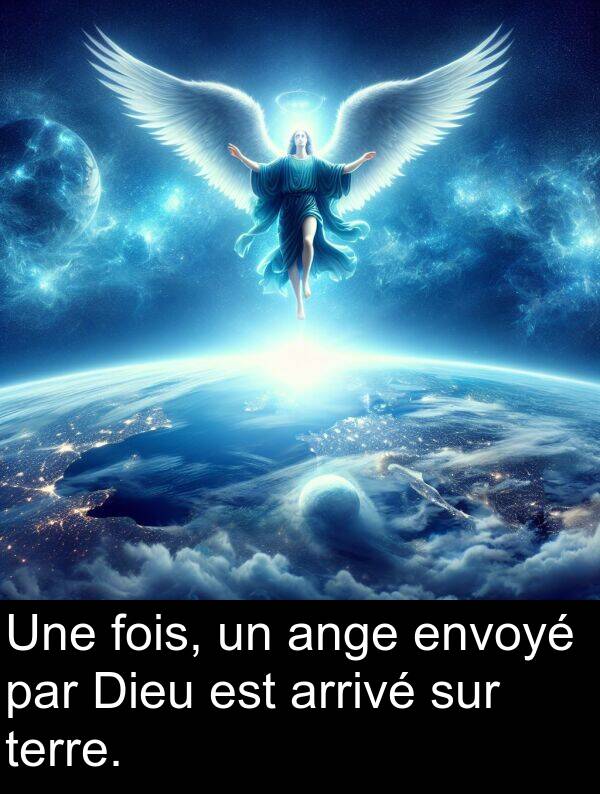 ange: Une fois, un ange envoyé par Dieu est arrivé sur terre.