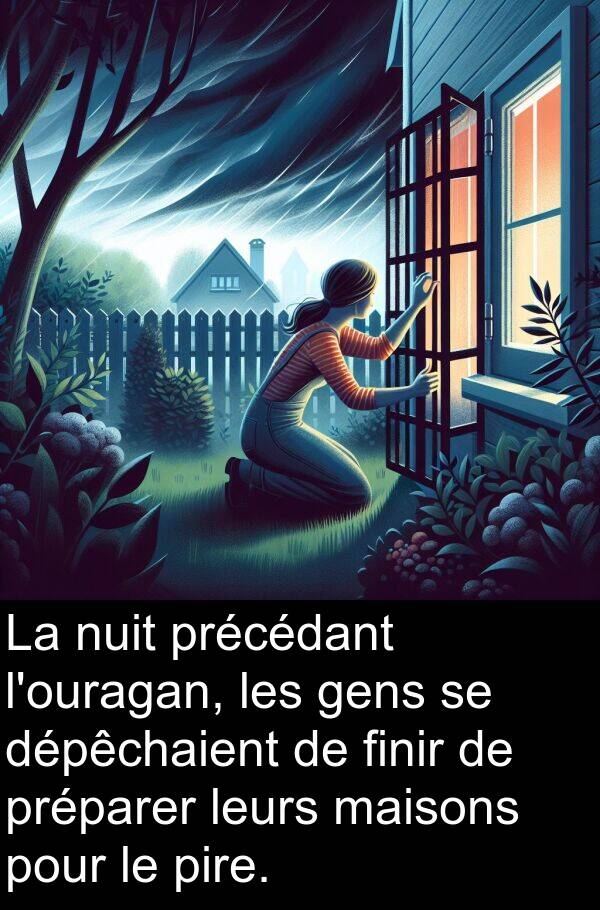 gens: La nuit précédant l'ouragan, les gens se dépêchaient de finir de préparer leurs maisons pour le pire.