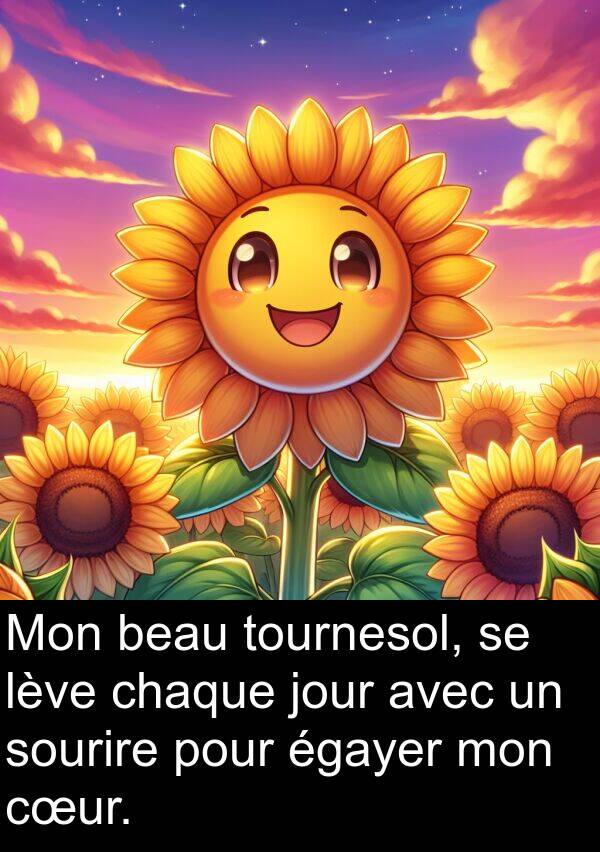 lève: Mon beau tournesol, se lève chaque jour avec un sourire pour égayer mon cœur.