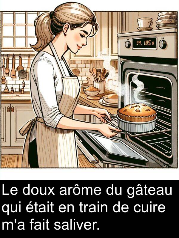 fait: Le doux arôme du gâteau qui était en train de cuire m'a fait saliver.