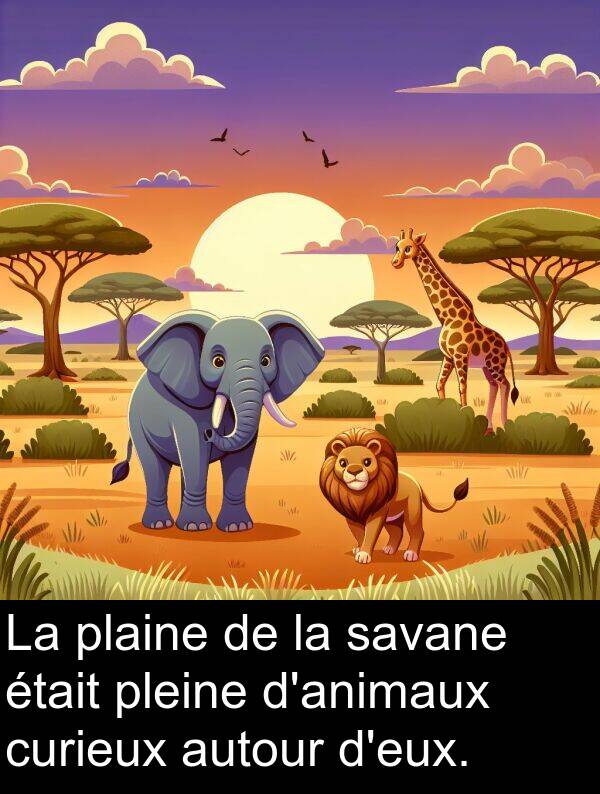 autour: La plaine de la savane était pleine d'animaux curieux autour d'eux.