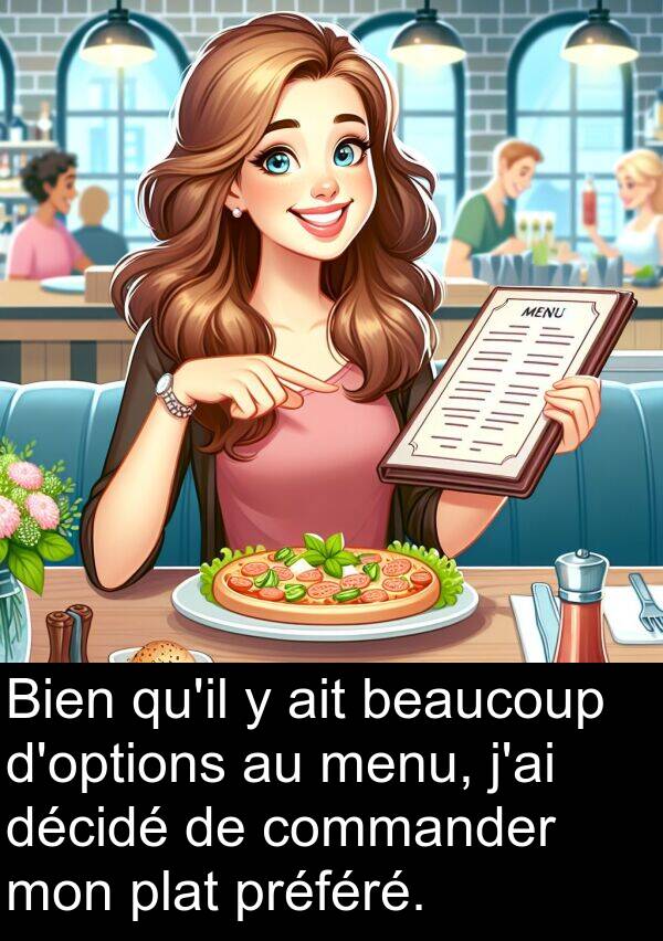 ait: Bien qu'il y ait beaucoup d'options au menu, j'ai décidé de commander mon plat préféré.