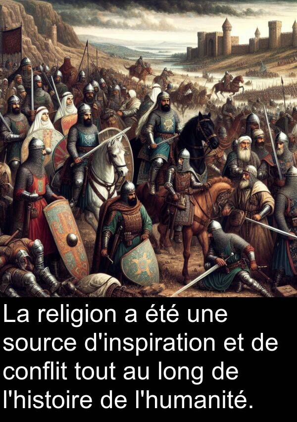 source: La religion a été une source d'inspiration et de conflit tout au long de l'histoire de l'humanité.