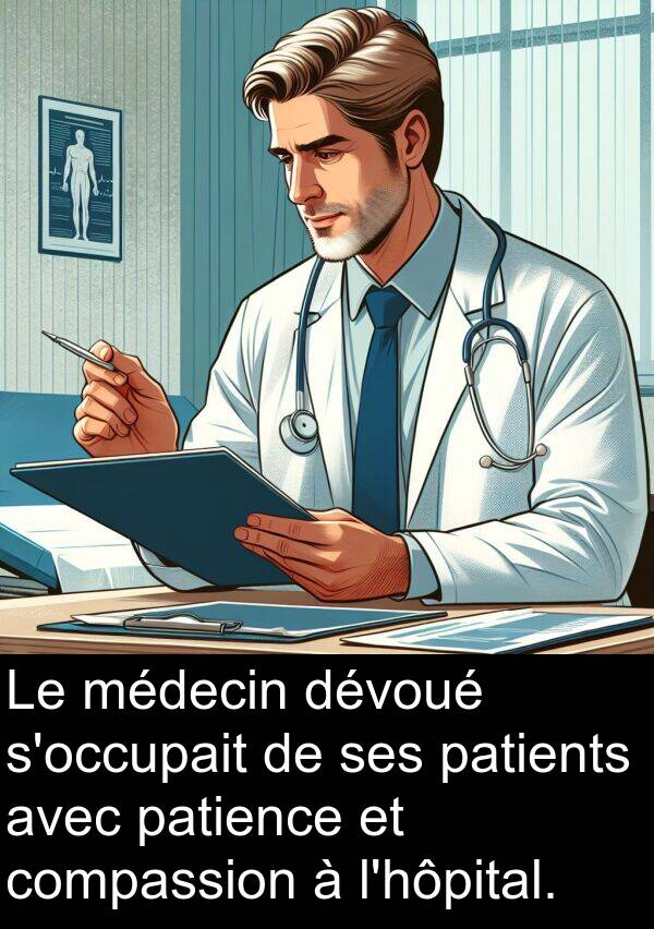 patients: Le médecin dévoué s'occupait de ses patients avec patience et compassion à l'hôpital.