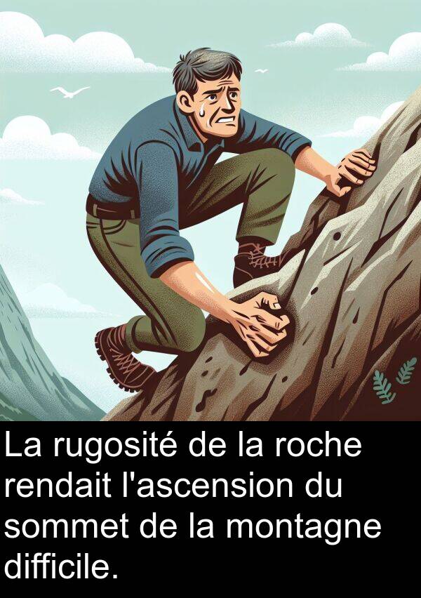 roche: La rugosité de la roche rendait l'ascension du sommet de la montagne difficile.