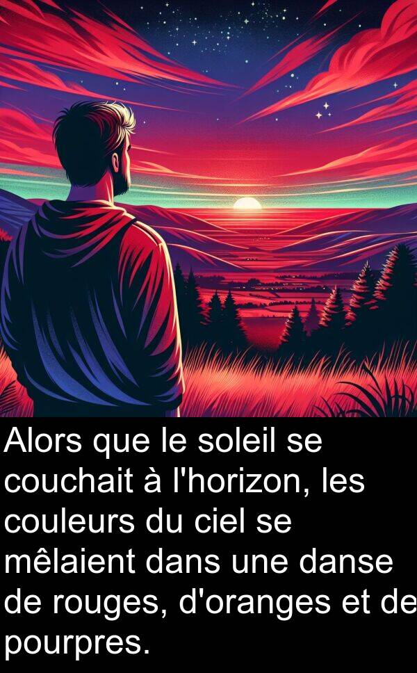 pourpres: Alors que le soleil se couchait à l'horizon, les couleurs du ciel se mêlaient dans une danse de rouges, d'oranges et de pourpres.