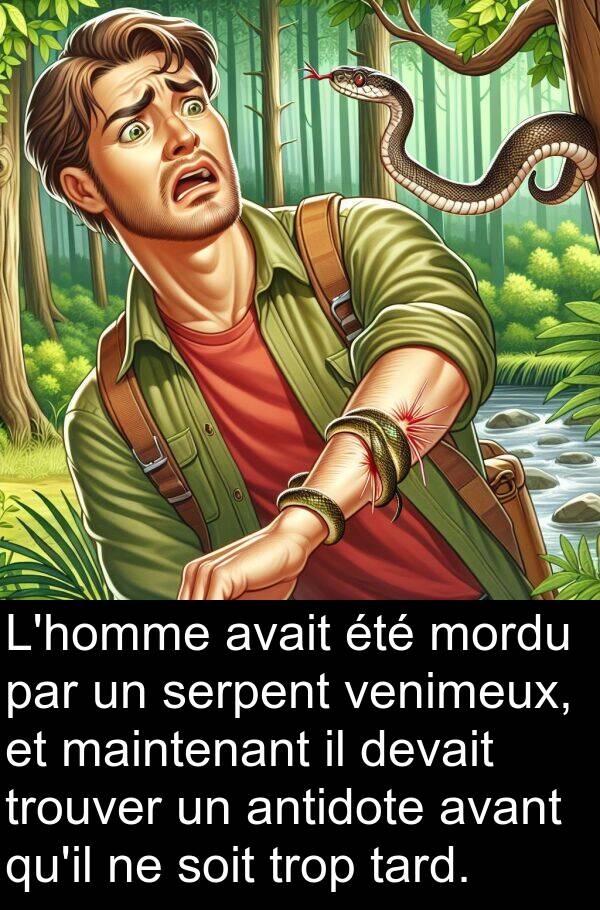 antidote: L'homme avait été mordu par un serpent venimeux, et maintenant il devait trouver un antidote avant qu'il ne soit trop tard.