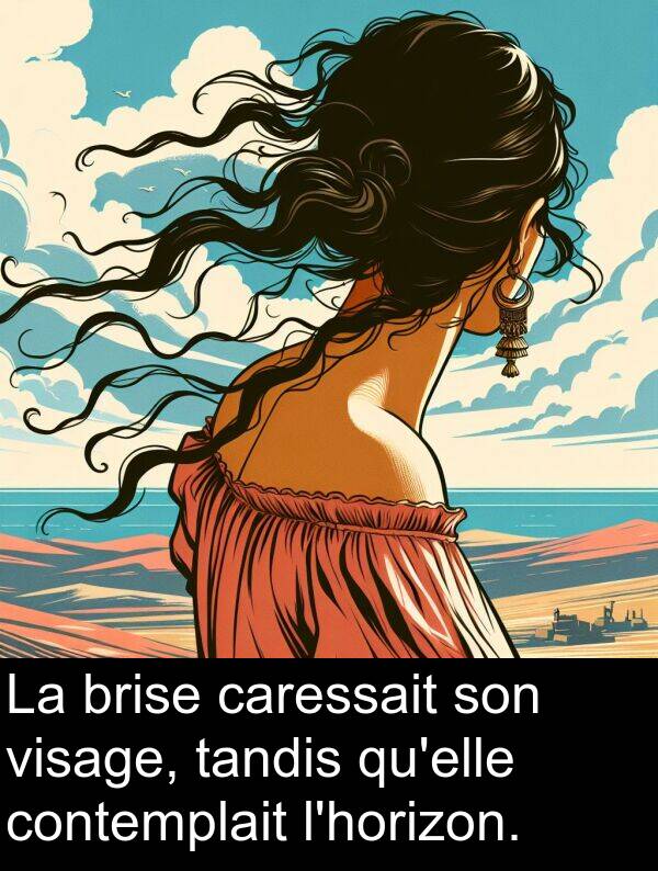 tandis: La brise caressait son visage, tandis qu'elle contemplait l'horizon.