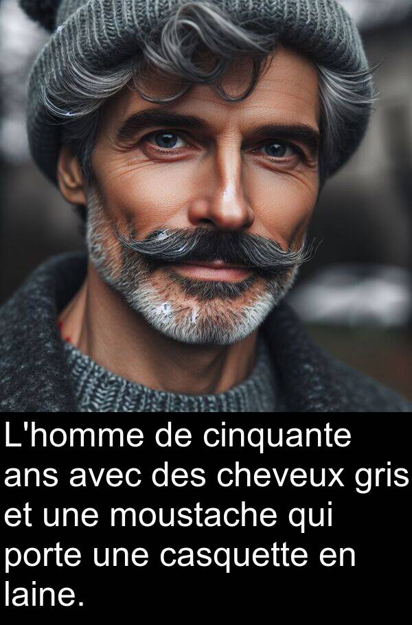 laine: L'homme de cinquante ans avec des cheveux gris et une moustache qui porte une casquette en laine.