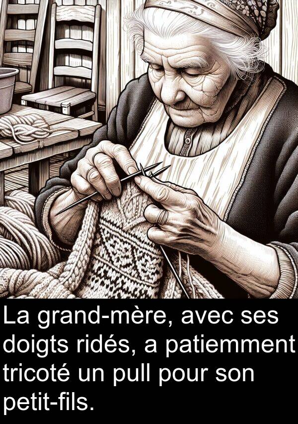 patiemment: La grand-mère, avec ses doigts ridés, a patiemment tricoté un pull pour son petit-fils.